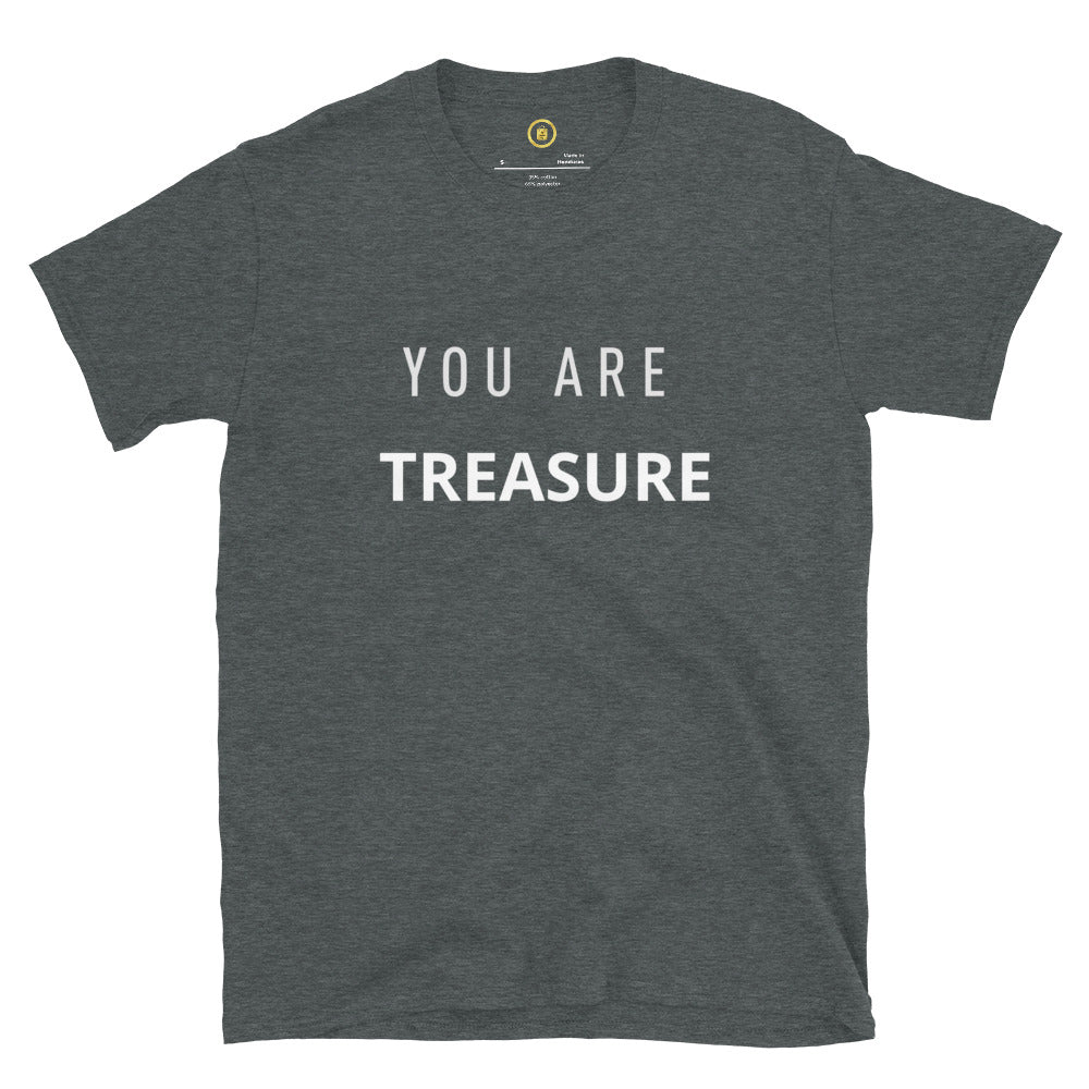 Short-Sleeve Unisex "You are Treasure" T-Shirt