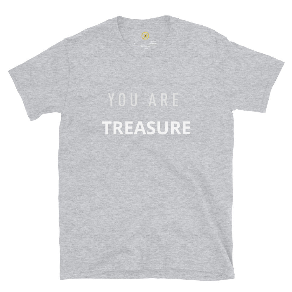 Short-Sleeve Unisex "You are Treasure" T-Shirt